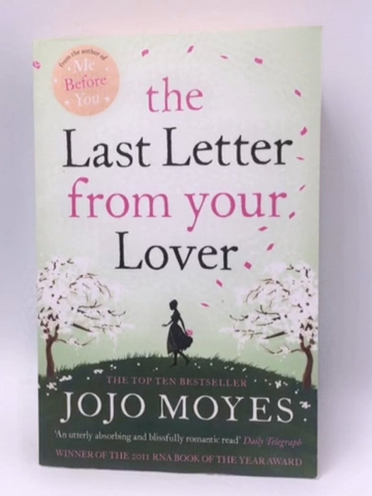 The Last Letter from Your Lover  - Jojo Moyes