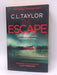 The Escape - C. L. Taylor; 