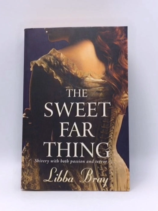 Sweet Far Thing - Libba Bray; 