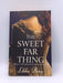 Sweet Far Thing - Libba Bray; 