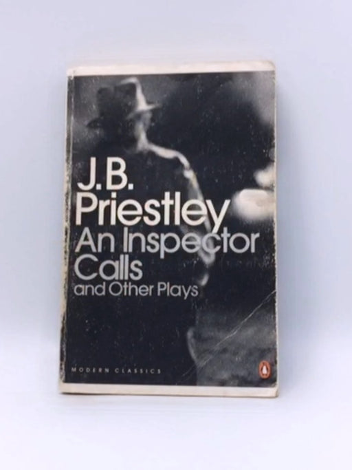 An Inspector Calls and Other Plays - J. B. Priestley; 