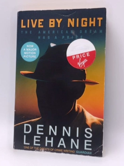 Live by Night - Dennis Lehane; 