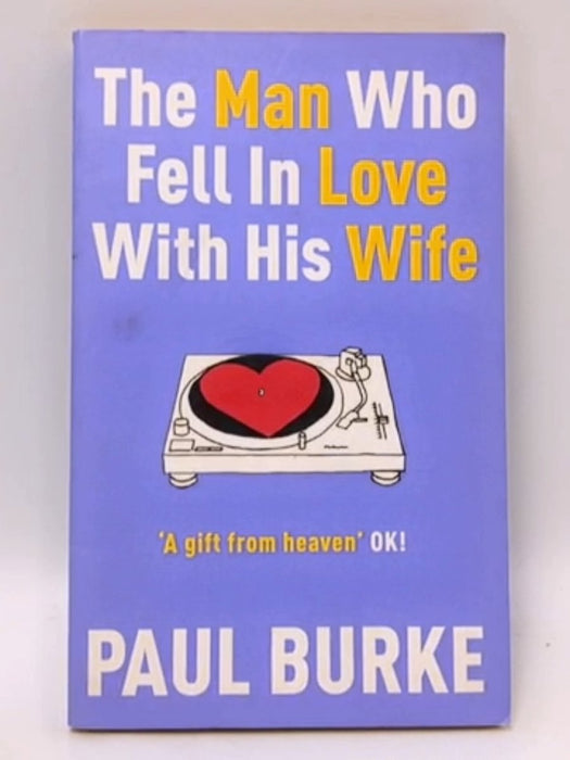 The Man Who Fell in Love with His Wife - Paul Burke