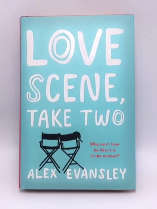 Love Scene, Take Two - Hardcover - Alex Evansley