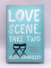 Love Scene, Take Two - Hardcover - Alex Evansley