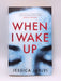 When I Wake Up - Jessica Jarlvi; 
