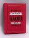 For the Best Teacher Ever- (Hardcover) - Summersdale; 