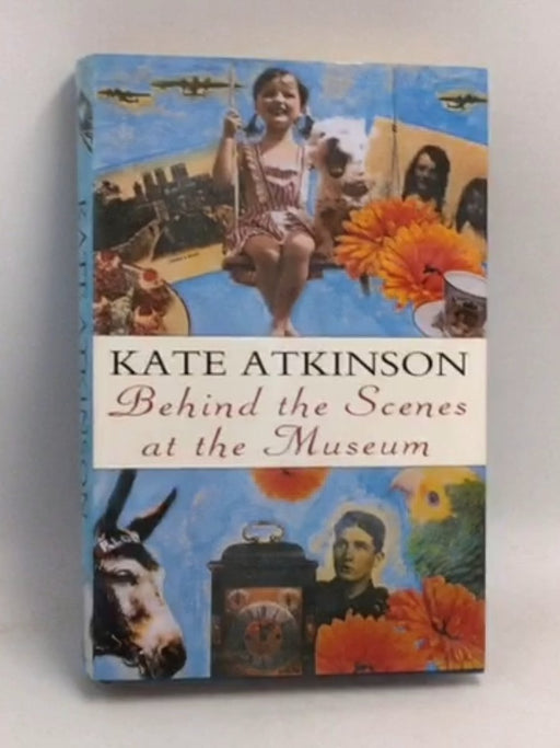 Behind the Scenes at the Museum- [Hardcover] - Kate Atkinson