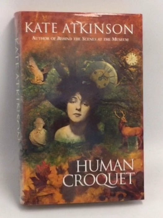 Human croquet- [Hardcover] - Kate Atkinson