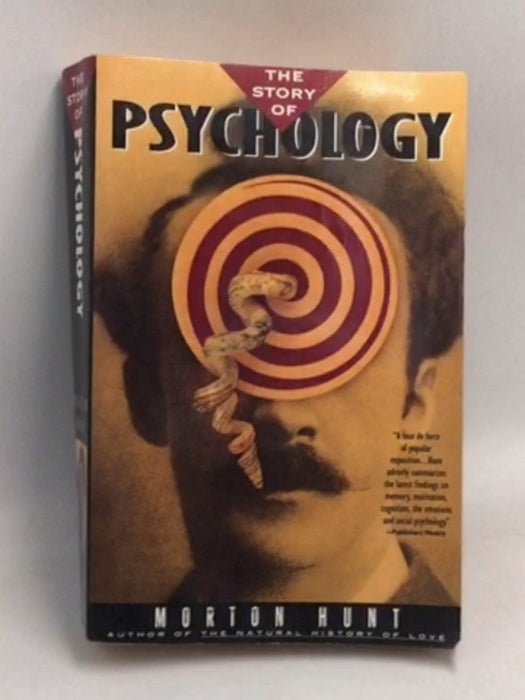 The Story of Psychology - Morton Hunt