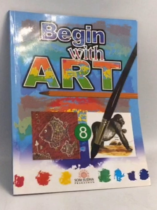 Begin With Art-8  -  Som Sudha Editorial Team