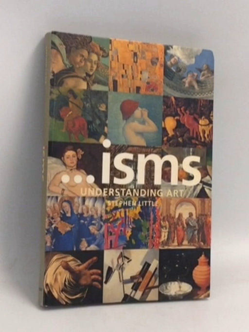 Isms: Understanding Art - Stephen Little