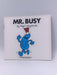 Mr. Busy - Roger Hargreaves; 