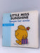 LITTLE MISS SUNSHINE Keeps Her Smile - Roger Hargreaves; 