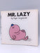 Mr. Lazy - Roger Hargreaves; 