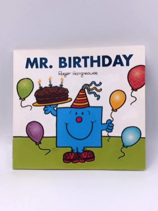 Mr. Birthday - Adam Hargreaves; Roger Hargreaves; 