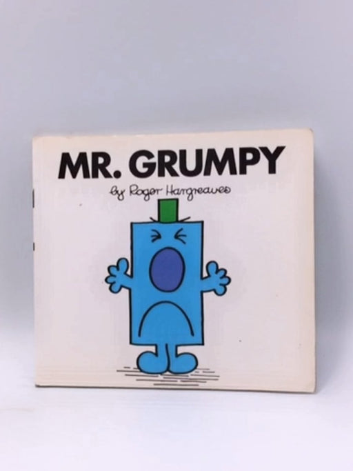 Mr. Grumpy - Roger Hargreaves; 