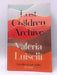 Lost Children Archive - Valeria Luiselli; 