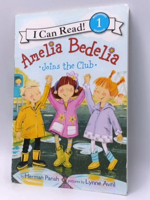 Amelia Bedelia Joins the Club - Herman Parish