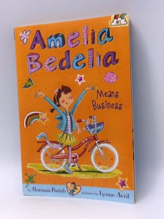 Amelia Bedelia Means Business - Herman Parish; 