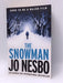 The Snowman - Jo Nesbø; 