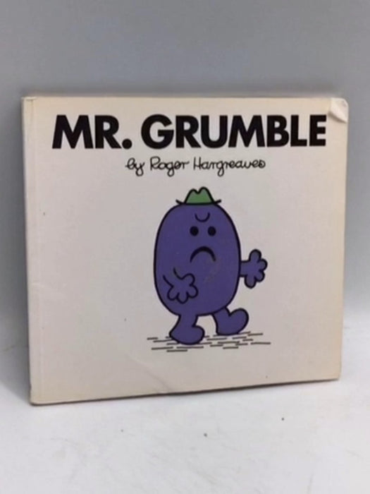 Mr. Grumble - Roger Hargreaves; 