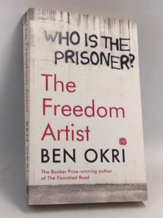 The Freedom Artist - Ben Okri