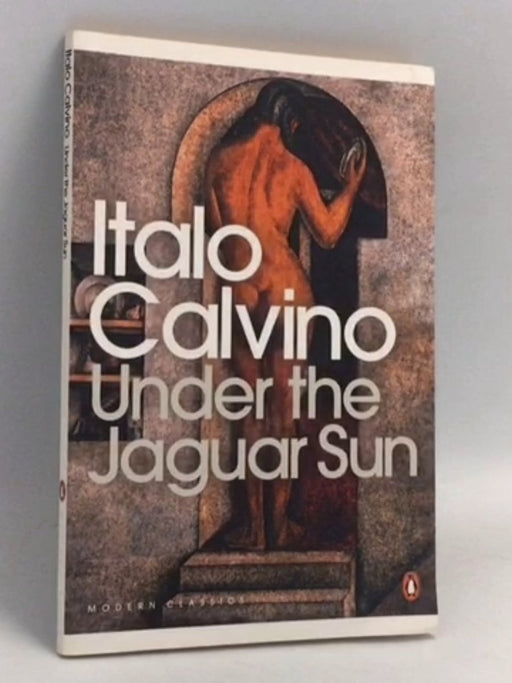 Under the Jaguar Sun - Italo Calvino ,  William Weaver