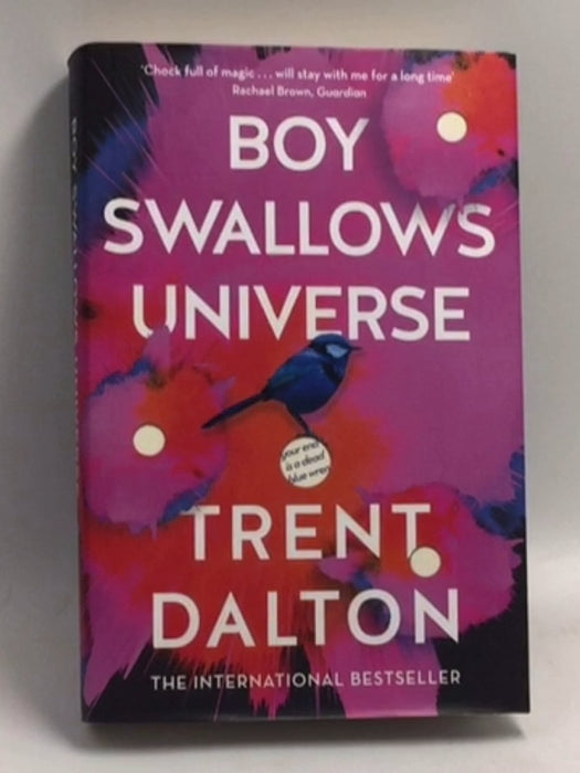 Boy Swallows Universe - Hardcover - Trent Dalton