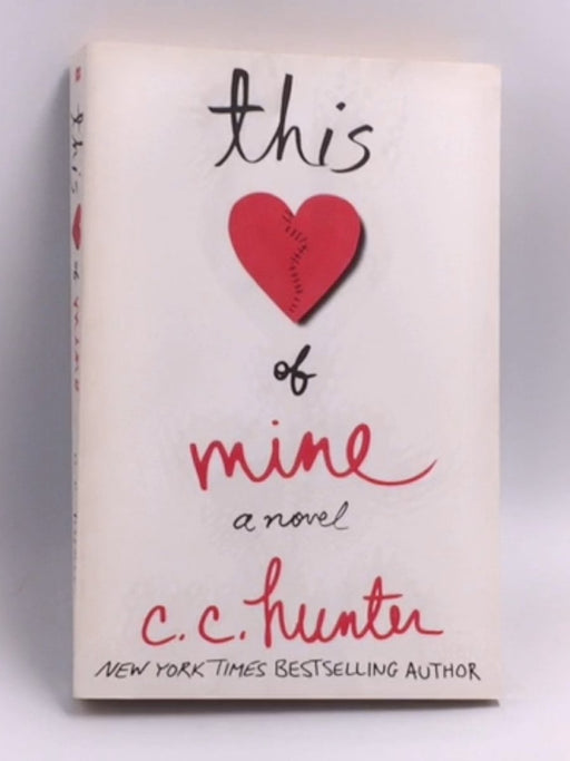 This Heart of Mine   - C.C. Hunter