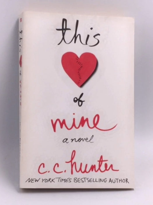 This Heart of Mine   - C.C. Hunter