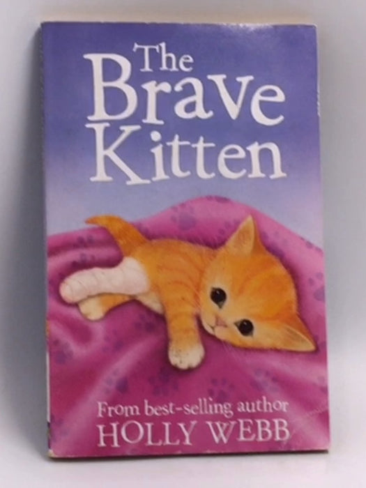 The Brave Kitten - Holly Webb