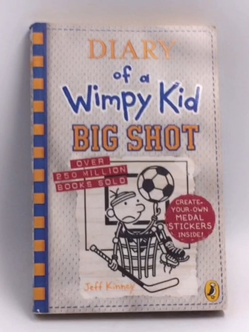 Diary of a Wimpy Kid: Big Shot  - Jeff Kinney; 