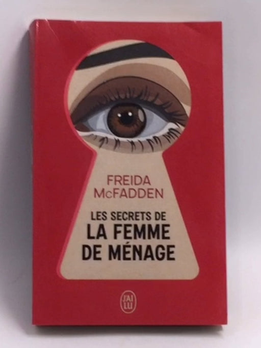 Les Secrets de la femme de ménage   - Freida McFadden