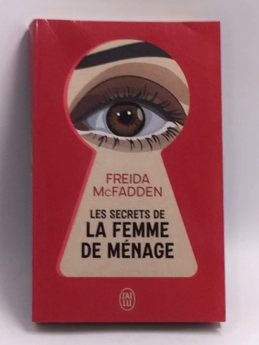 Les Secrets de la femme de ménage   - Freida McFadden