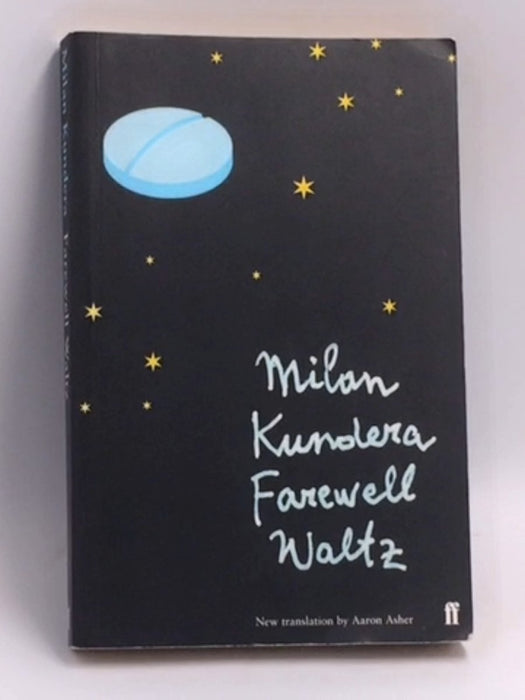 Farewell Waltz - Milan Kundera; 