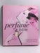 The Perfume Bible  -  Josephine Fairley ,  Lorna McKay