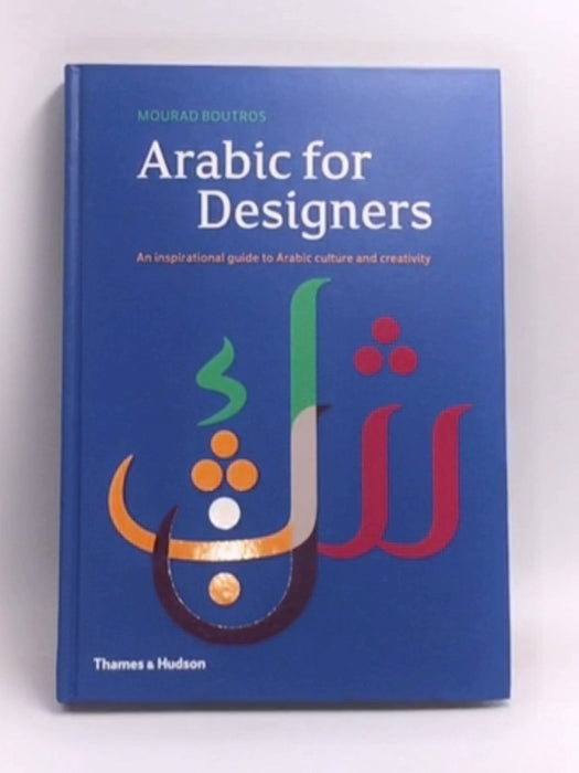 Arabic for Designers - Hardcover - Mourad Boutros