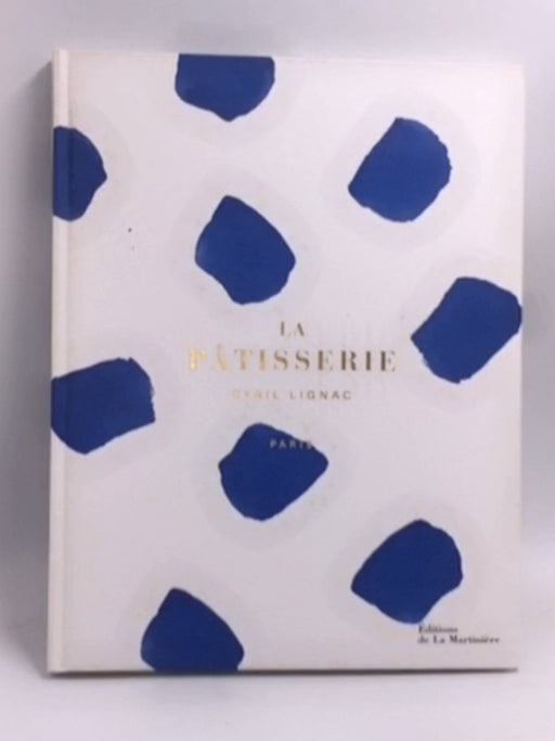 La patisserie - Hardcover - Cyril Lignac
