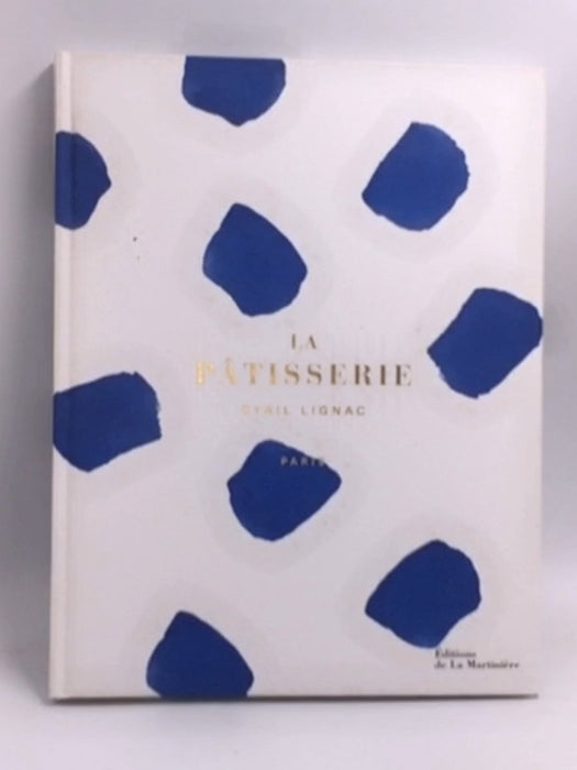 La patisserie - Hardcover - Cyril Lignac