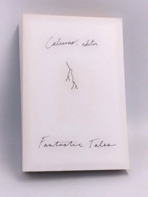 Fantastic Tales: Visionary and Everyday - Italo Calvino