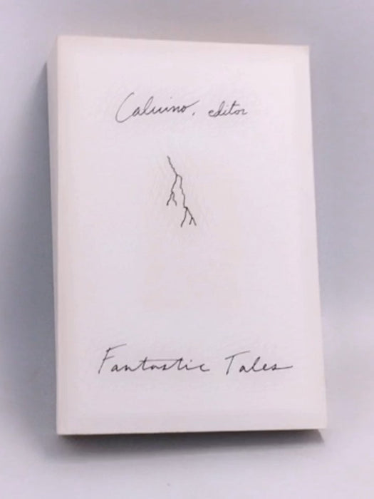 Fantastic Tales: Visionary and Everyday - Italo Calvino