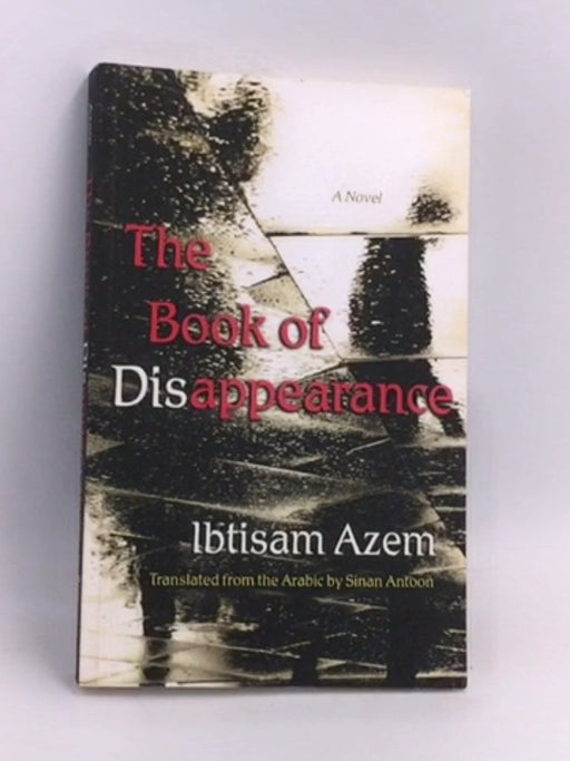 The Book of Disappearance - Ibtisam Azem