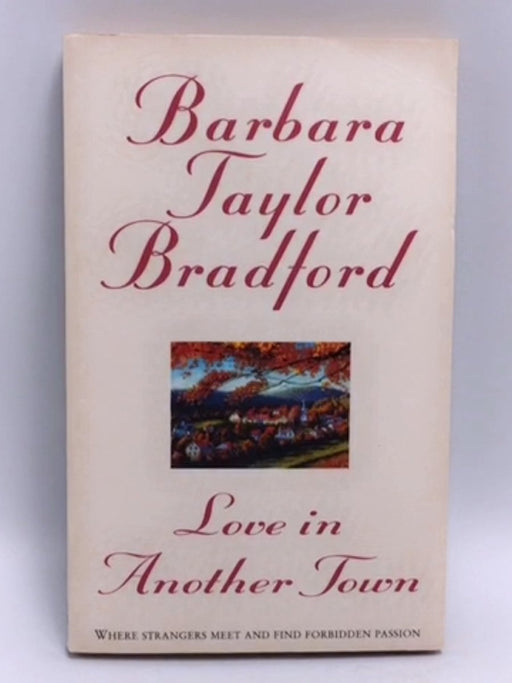 Love in Another Town - Barbara Taylor Bradford