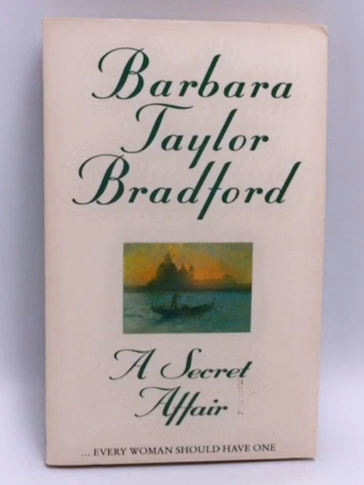 A Secret Affair - Barbara Taylor Bradford; 