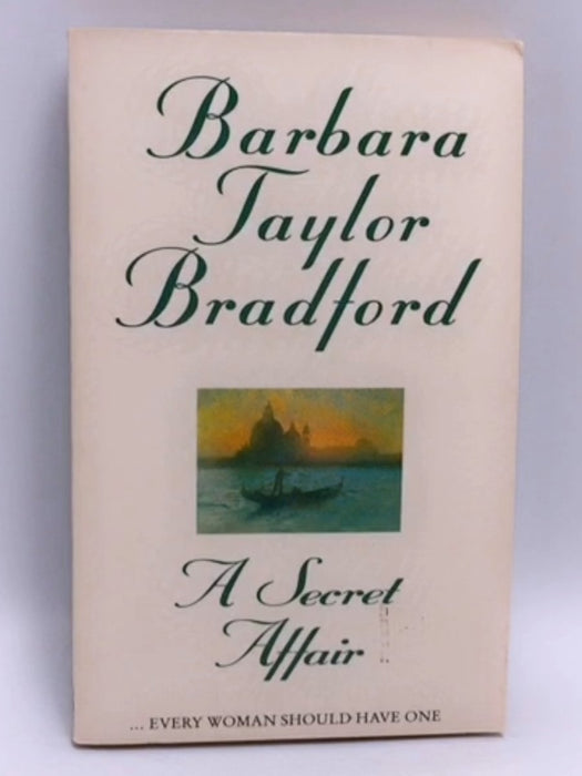 A Secret Affair - Barbara Taylor Bradford; 