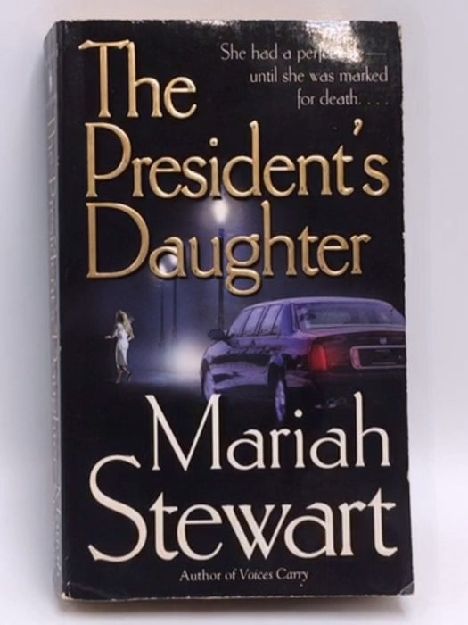 The President's Daughter - Mariah Stewart; 