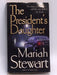 The President's Daughter - Mariah Stewart; 