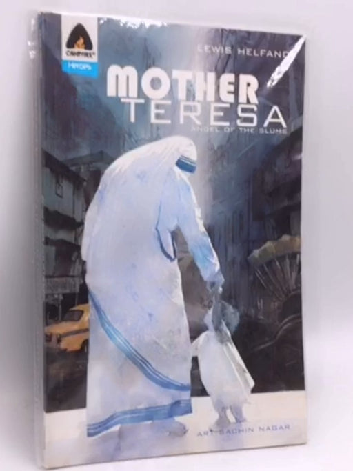 Mother Teresa - Lewis Helfand; Sachin Nagar; 