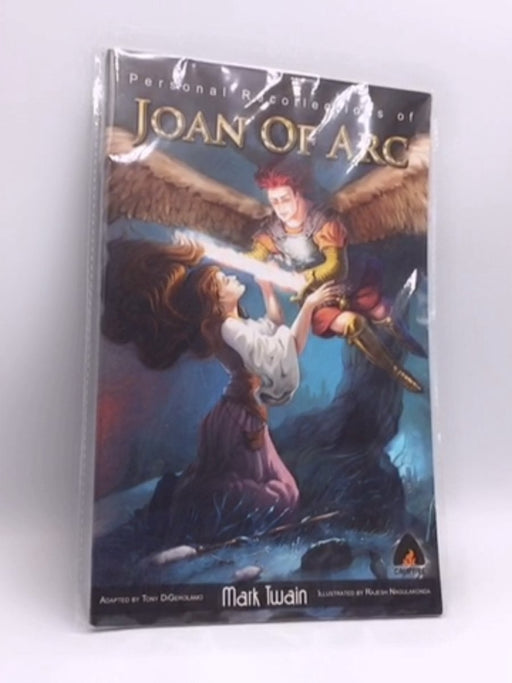 Personal Recollections of Joan of Arc - Mark Twain; 